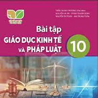 Đề thi học kì 2 môn Kinh tế pháp luật 10 Kết nối tri thức 