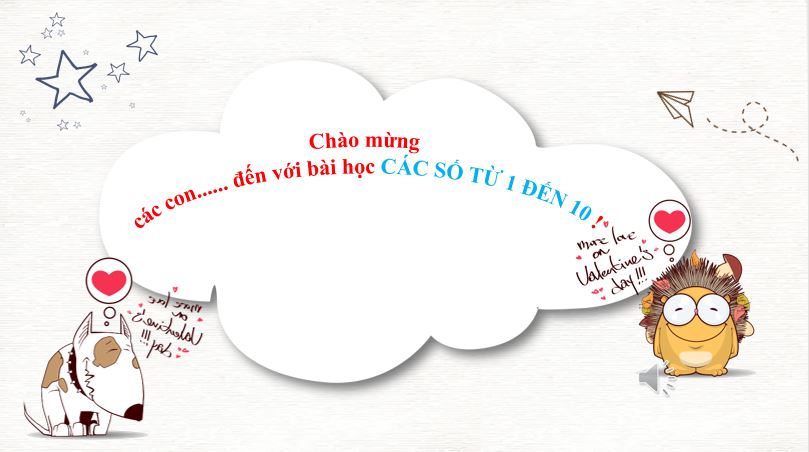 PowerPoint cho bé chuẩn bị vào lớp 1 - các số từ 1 - 10