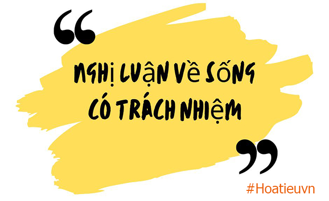 Dàn ý nghị luận về sống có trách nhiệm ngắn gọn