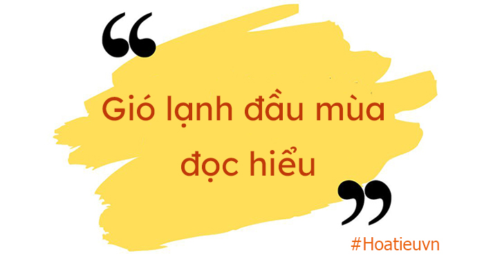 Đọc hiểu Gió lạnh đầu mùa