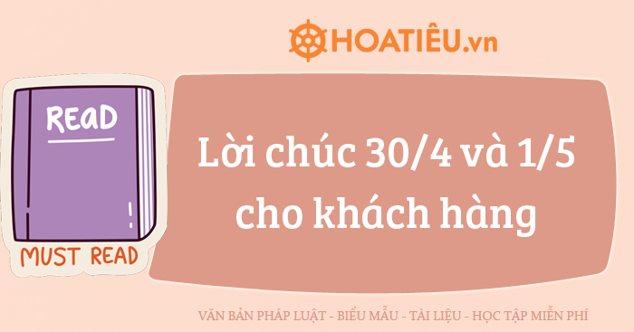 Lời chúc 30/4 và 1/5 cho khách hàng 2025