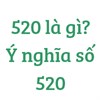 520 là gì? Ngày 20/5 là ngày gì?