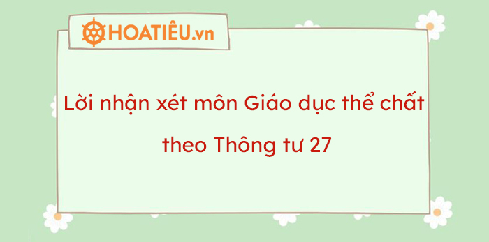 Cách ghi nhận xét học bạ học sinh tiểu học môn GDTC