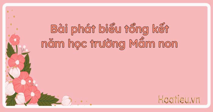 Bài phát biểu tổng kết năm học của Hiệu trưởng