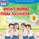 Đáp án tập huấn SGK mới lớp 4 môn Hoạt động trải nghiệm Chân trời sáng tạo