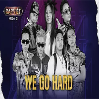 Lời bài hát We Go Hard Rap Việt mùa 3