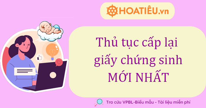 Thủ tục xin cấp lại giấy chứng sinh mới nhất theo quy định