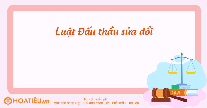 Nội dung Luật Đấu thầu 2023 số 22/2023/QH15