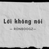 Lời bài hát Lời Không Nói - Ronboogz