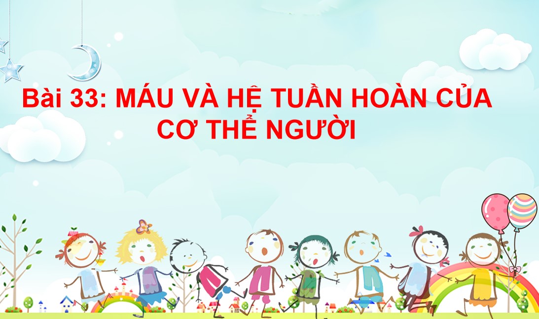 Giáo án điện tử Sinh học 8 KNTT bài 33