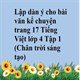 Lập dàn ý cho bài văn kể chuyện trang 17 lớp 4 Chân trời sáng tạo