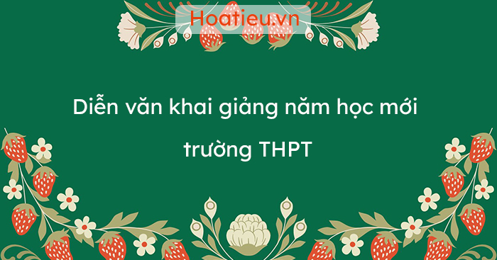 Diễn văn khai giảng trường THPT