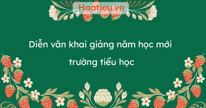 Diễn văn khai giảng trường tiểu học