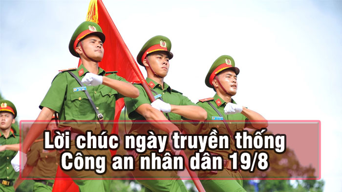lời chúc mừng ngày Công an nhân dân 19/8
