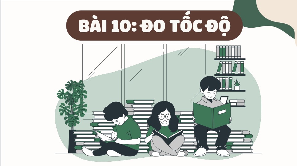 Giáo án PowerPoint Vật lí 7 KNTT bài 10