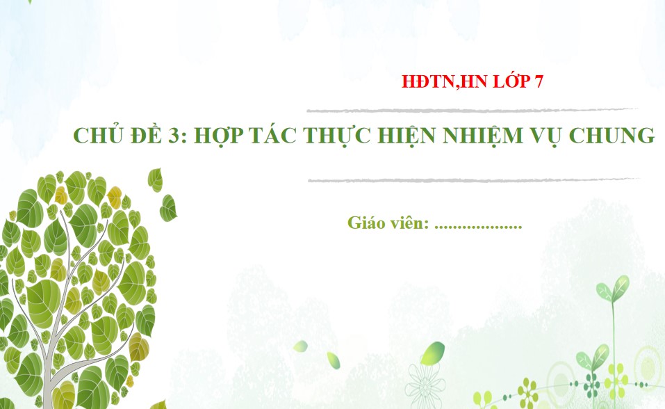 Giáo án PPt Hoạt động trải nghiệm 7 CTST chủ đề 3