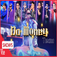 Lời bài hát Da Money Team - Andree Right Hand, Rhyder (Rap Việt)