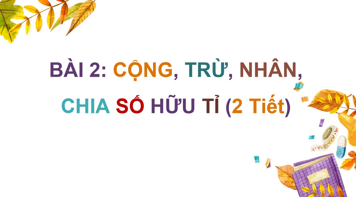 Giáo án PPt Toán 7 Kết nối tri thức bài 2