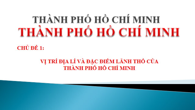 Giáo án Powerpoint Giáo dục địa phương lớp 6 TPHCM