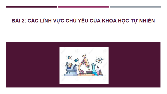 Giáo án PowerPoint Khoa học tự nhiên 6 Chân trời sáng tạo