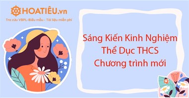 Sáng Kiến Kinh Nghiệm Thể Dục THCS Chương trình mới