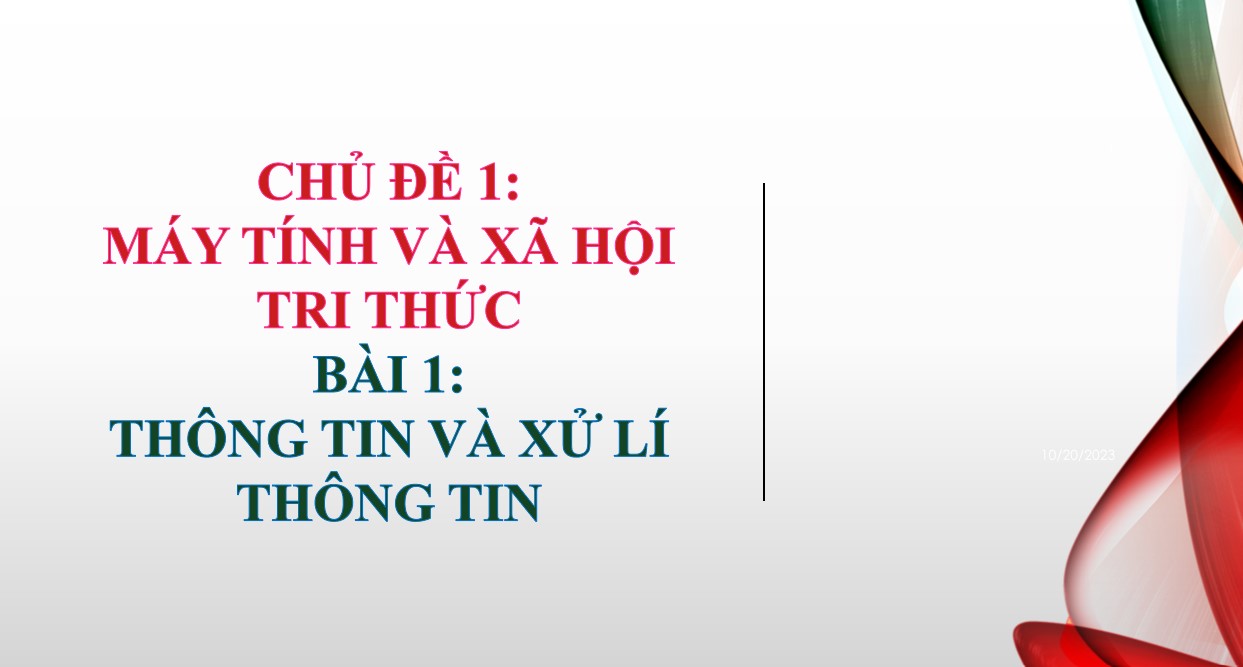 Giáo án PPt Tin học 10 Kết nối tri thức bài 1