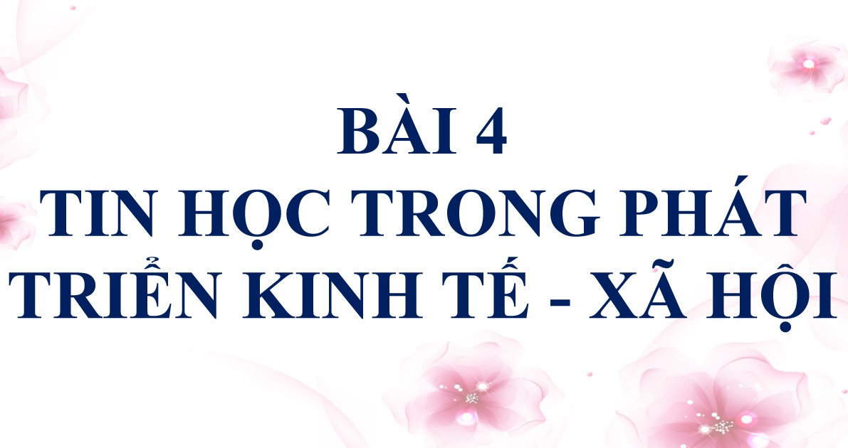 Giáo án PPt Tin học 10 Cánh Diều bài 4
