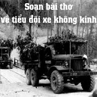 Soạn bài thơ về Tiểu đội xe không kính