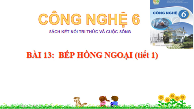 PPT Công nghệ 6 KNTT