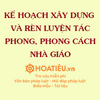 Kế hoạch xây dựng và rèn luyện tác phong, phong cách nhà giáo 2025