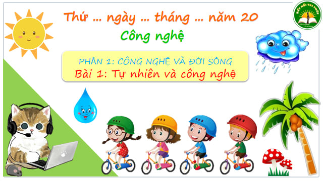 Giáo án PowerPoint Công nghệ 3 Kết nối tri thức