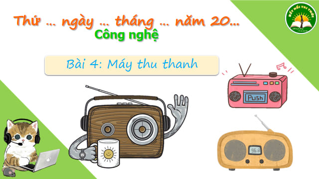  Bài giảng điện tử Công nghệ lớp 3 Kết nối tri thức