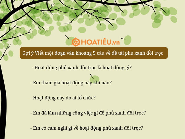 Dàn ý Viết một đoạn văn khoảng 5 câu về đề tài phủ xanh đồi trọc