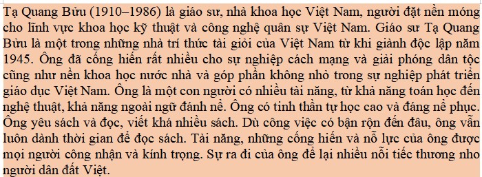 Dựa vào thông tin từ văn bản trên, hãy viết đoạn văn (khoảng 10 – 12 dòng) giới thiệu về Giáo sư Tạ Quang Bửu