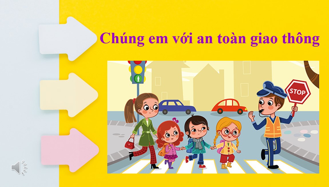 Giáo án PPt an toàn giao thông cho nụ cười ngày mai