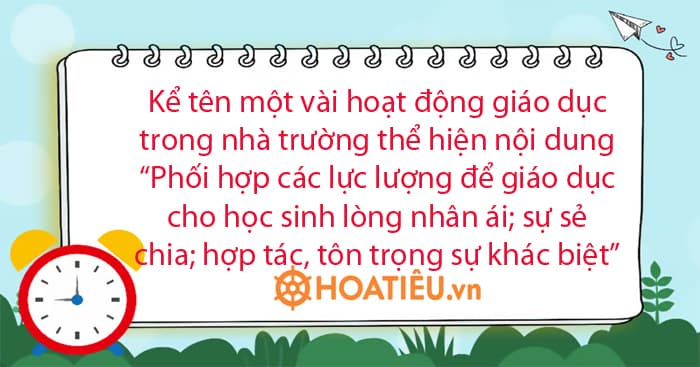 Biện phát để giáo dục cho học sinh lòng nhân ái; sự sẻ chia; hợp tác, tôn trọng sự khác biệt