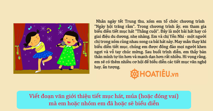 Viết đoạn văn giới thiệu tiết mục hát, múa, đóng vai mà em hoặc nhóm em đã hoặc sẽ biểu diễn