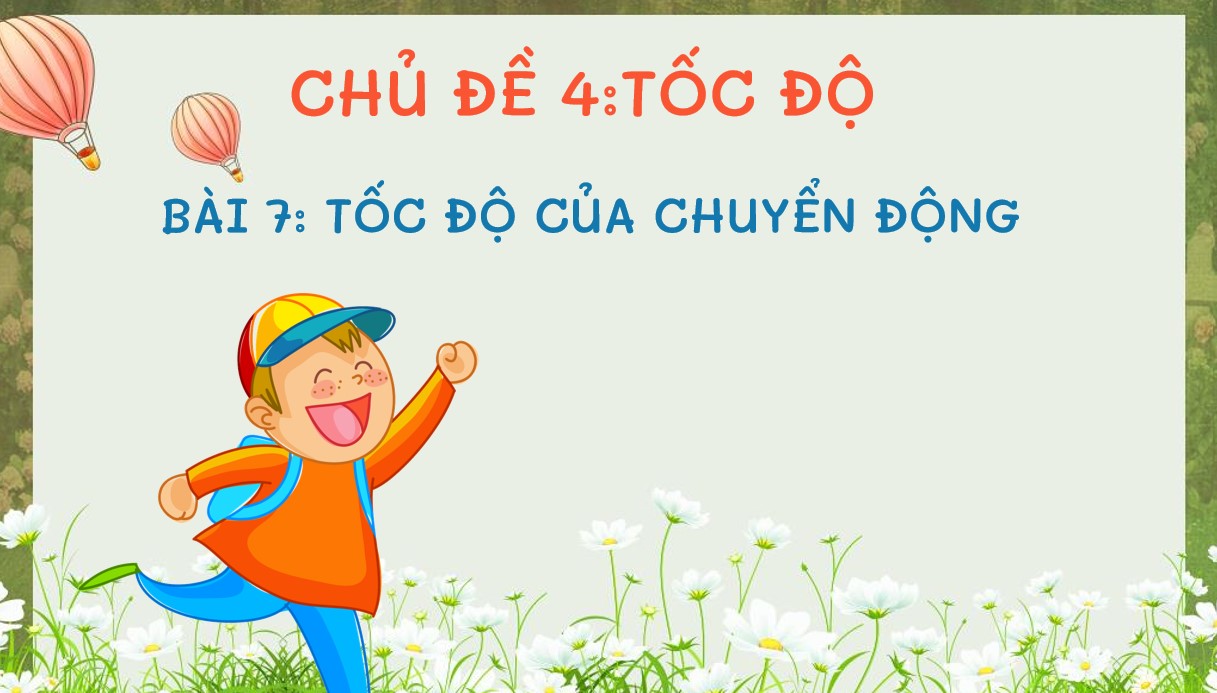 Giáo án điện tử Vật lí Cánh Diều bài 7