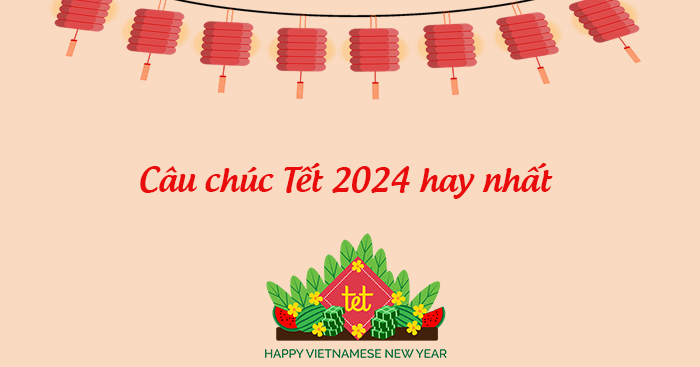 Những câu chúc tết hay 