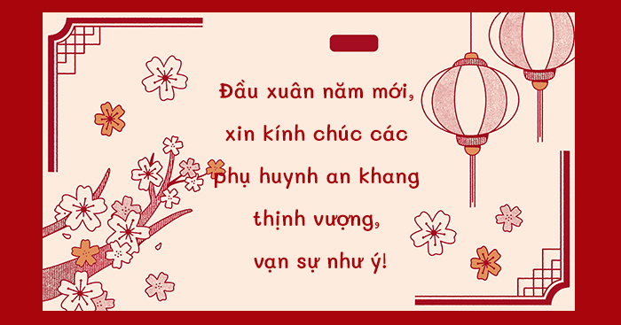 Lời chúc Tết cho phụ huynh và học sinh