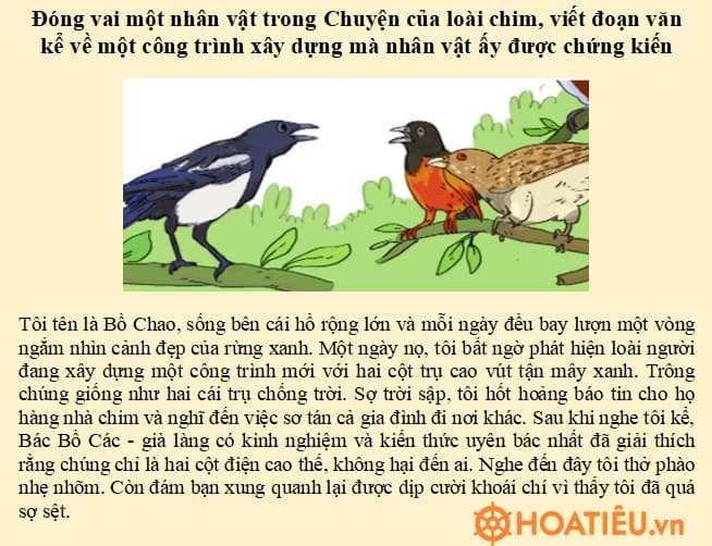 Đóng vai một nhân vật trong Chuyện của loài chim, viết đoạn văn kể về một công trình xây dựng mà nhân vật ấy được chứng kiến