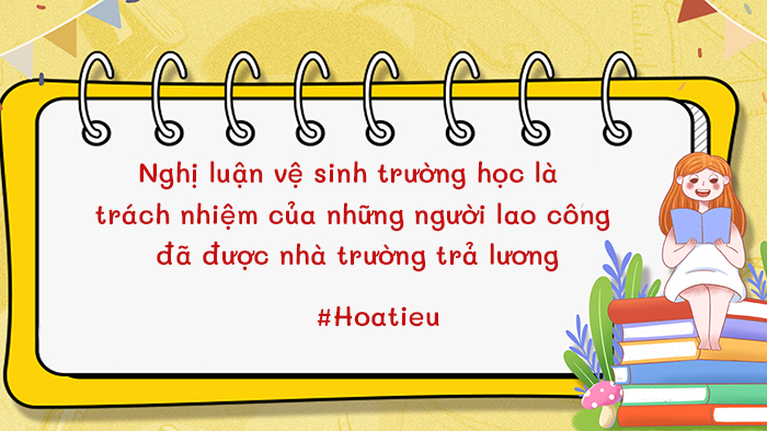 Nghị luận vệ sinh trường học là trách nhiệm của những người lao công