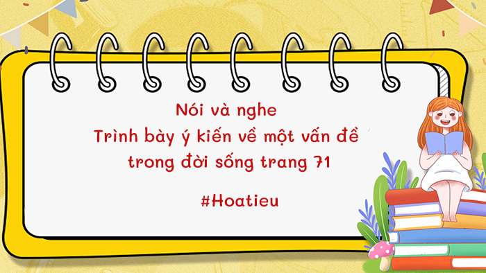 Nói và nghe trang 71 SGK Văn 7 tập 2 KNTT
