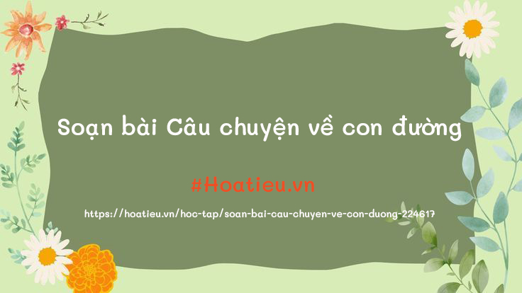 Thực hành đọc Câu chuyện về con đường