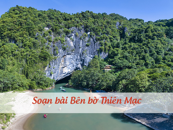 Soạn bài Bên bờ Thiên Mạc