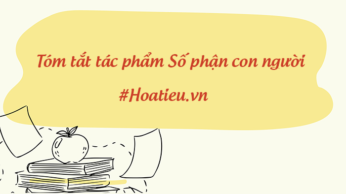  Số phận con người tóm tắt
