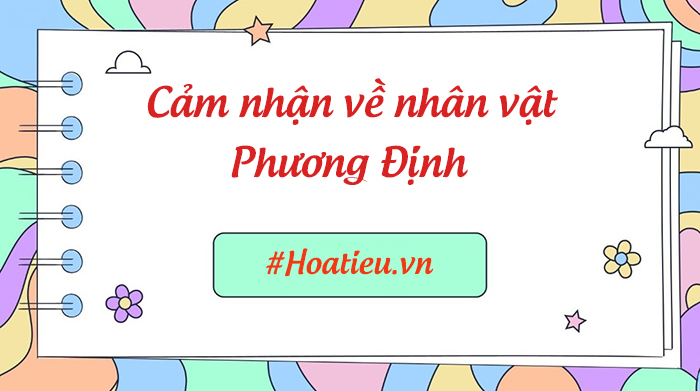 Cảm nhận về nhân vật Phương Định