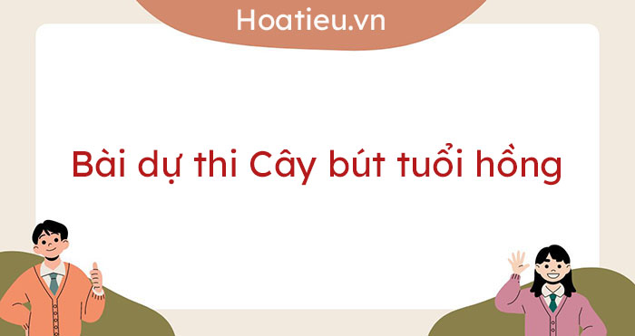 Bài dự thi Cây bút tuổi hồng