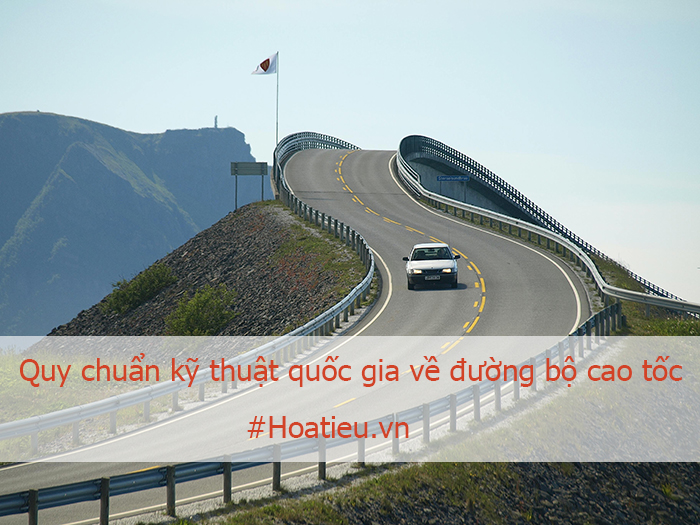 Thông tư Quy chuẩn kỹ thuật quốc gia về đường bộ cao tốc 