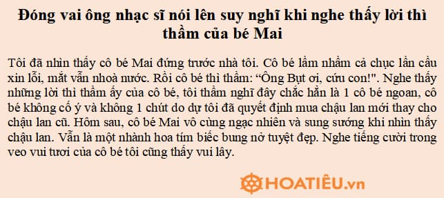 Đóng vai ông nhạc sĩ nói lên suy nghĩ khi nghe thấy lời thì thầm của bé Mai